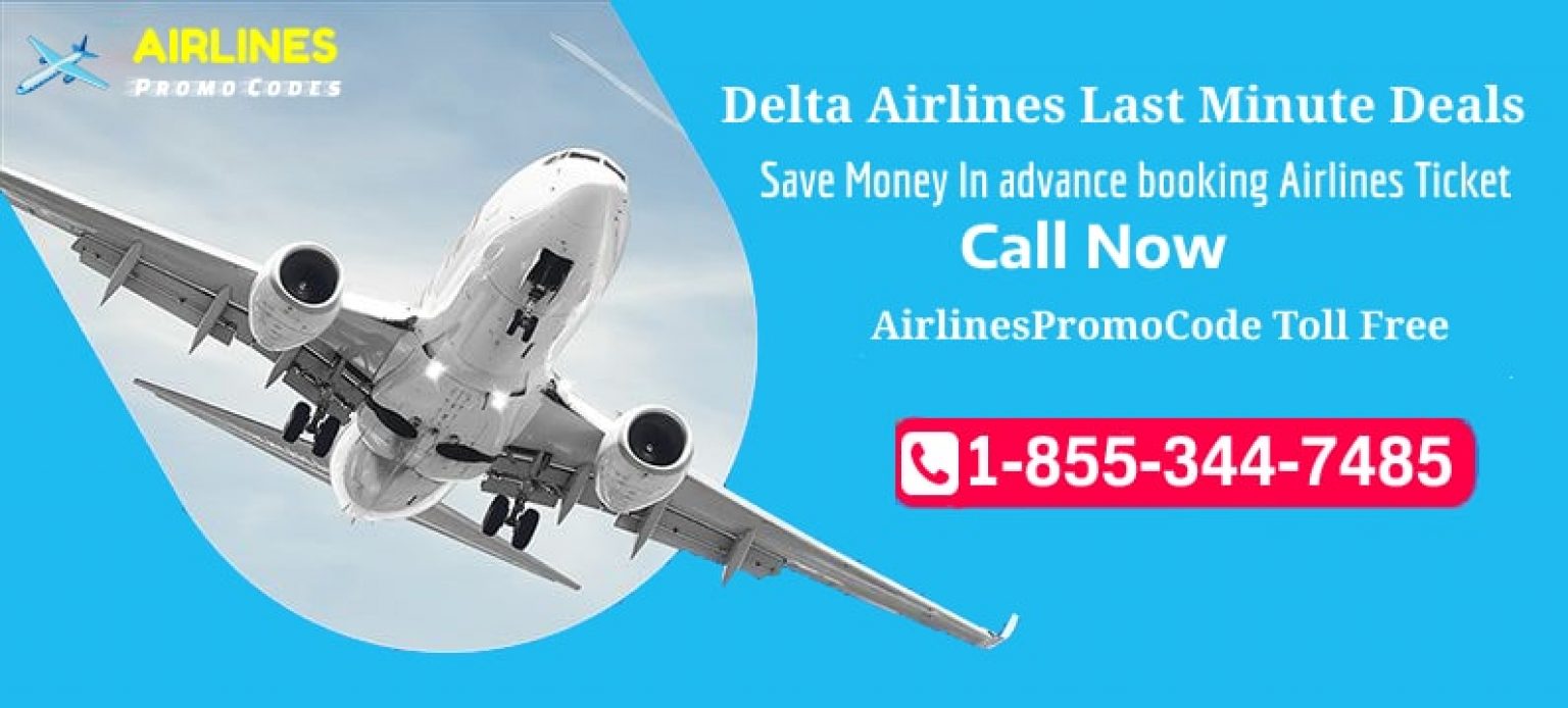 Delta Airlines Last Minute Deals Airlines Promo Codes, Coupons 2022